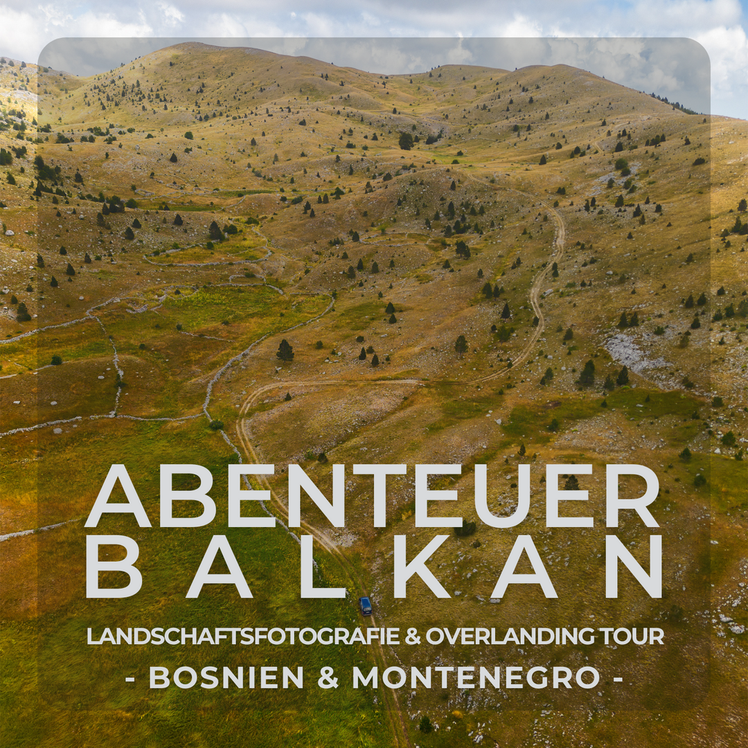 Overlanding-Fotoreise durch Bosnien Herzegovina und Montenegro mit 4x4-Fahrzeugen