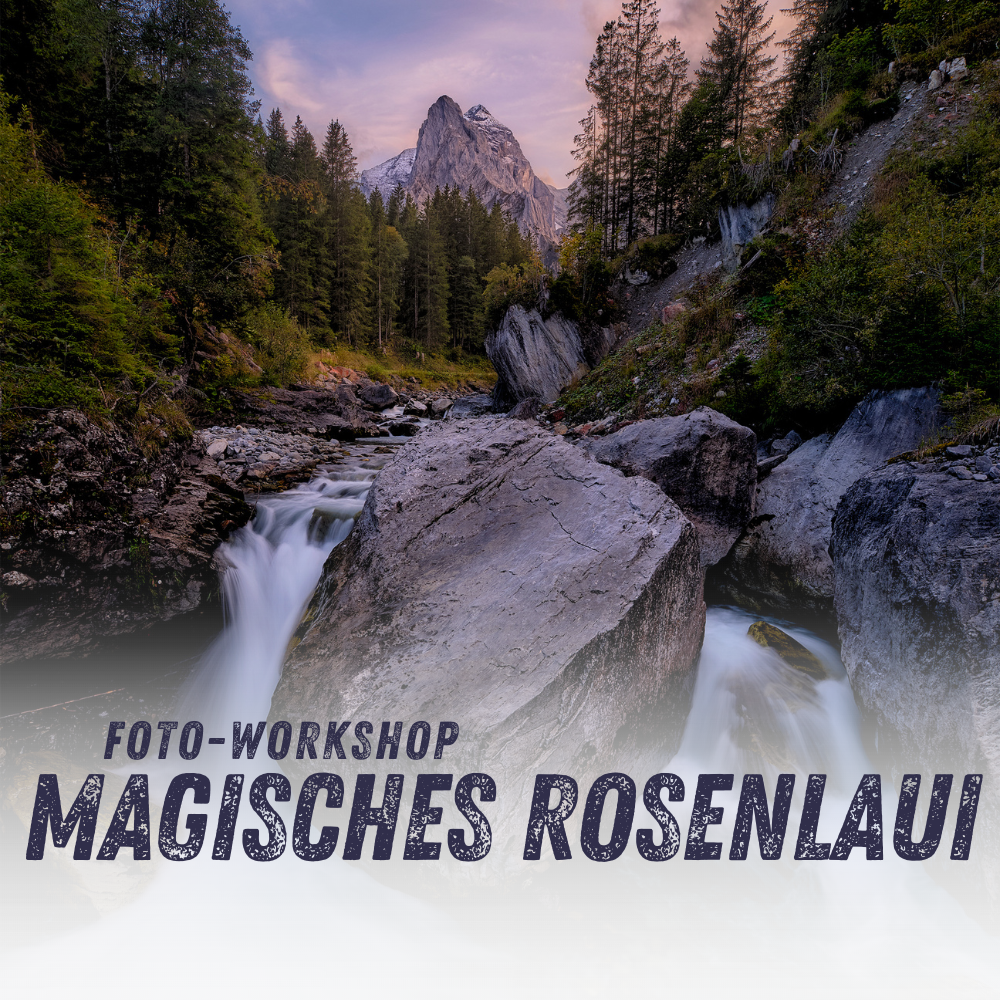 Bezauberndes Rosenlaui - Landschaftsfotografie Workshop
