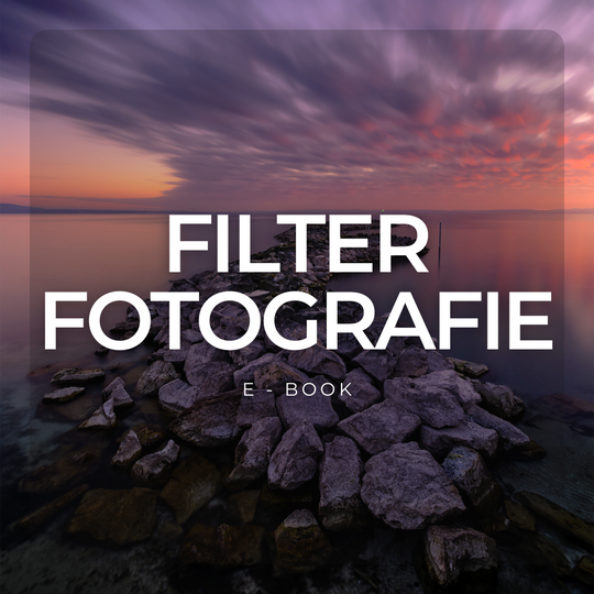 Filterfotografie für Landschaftsfotografen - E-Book